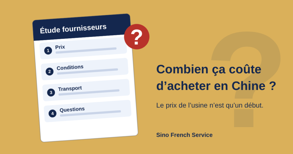 Offre « Étude fournisseurs » avec prix, conditions, transport et questions, et la question « Combien ça coûte d’acheter en Chine ? »